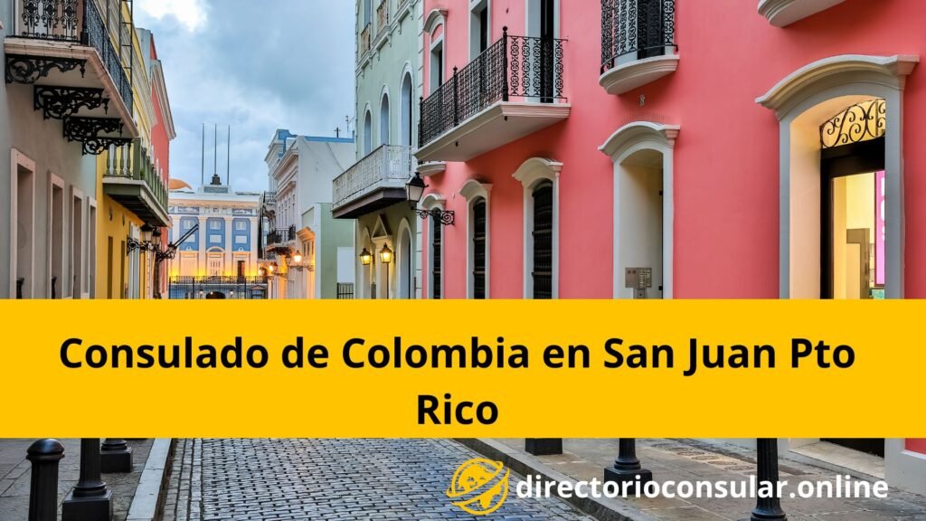 Consulado de Colombia en San Juan (PR – Puerto Rico)